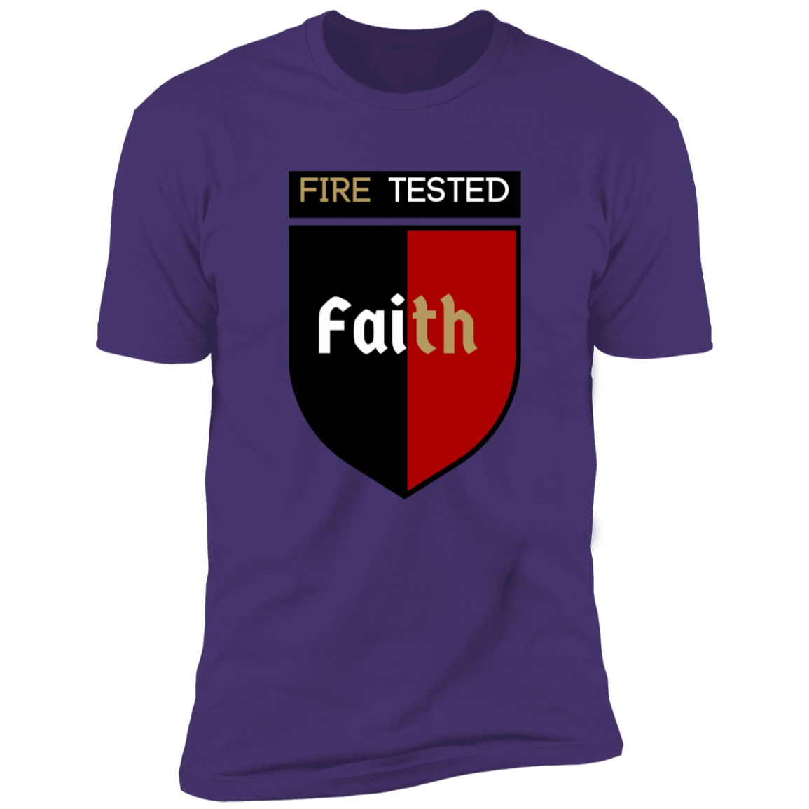 Fire Tested- Faith T-shirt