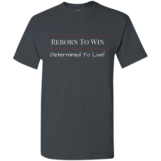 Reborn To Win T-Shirt