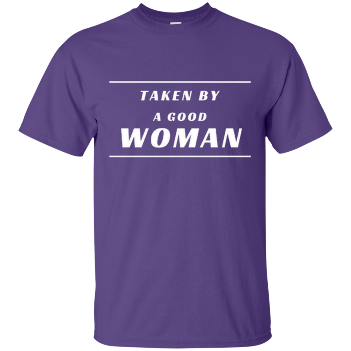 Taken by a Good Wife Husband's Tee