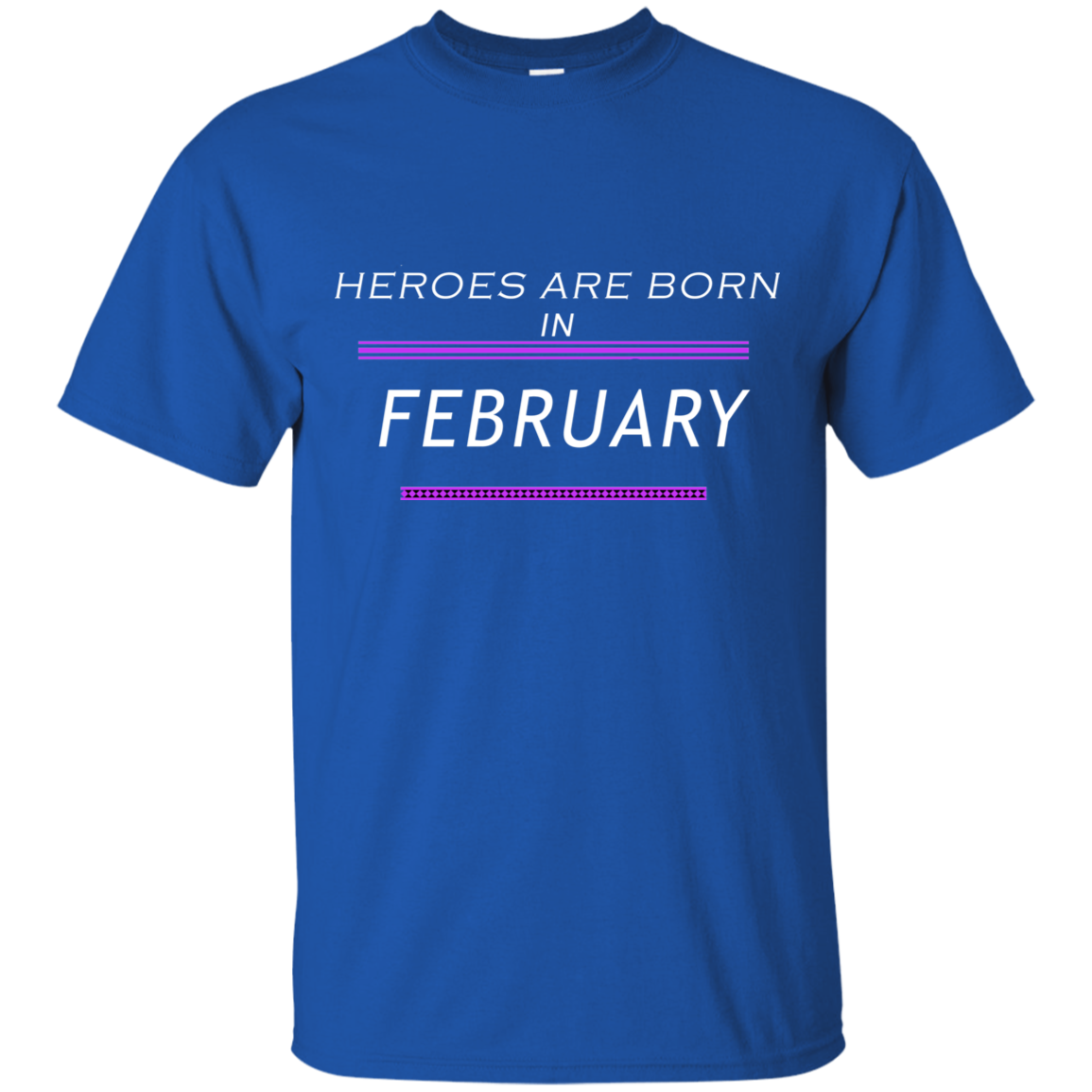 Heroes Are Born in February