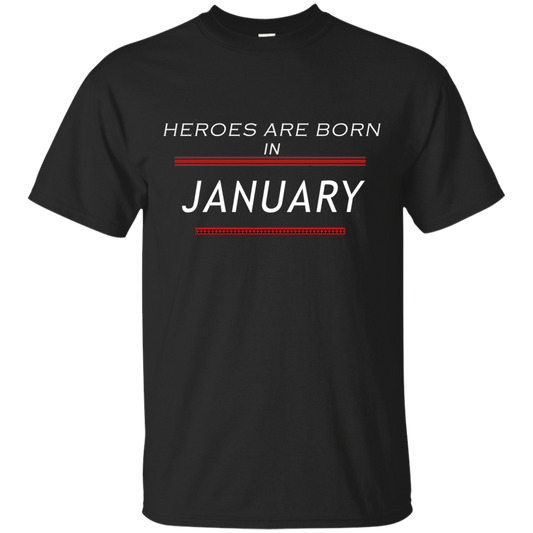 Heroes Are Born in January
