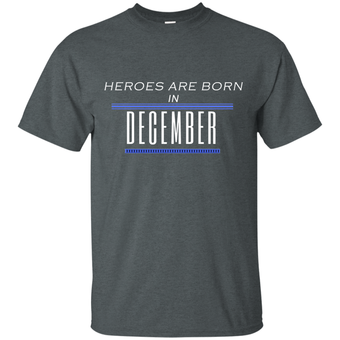 Heroes Are Born in December