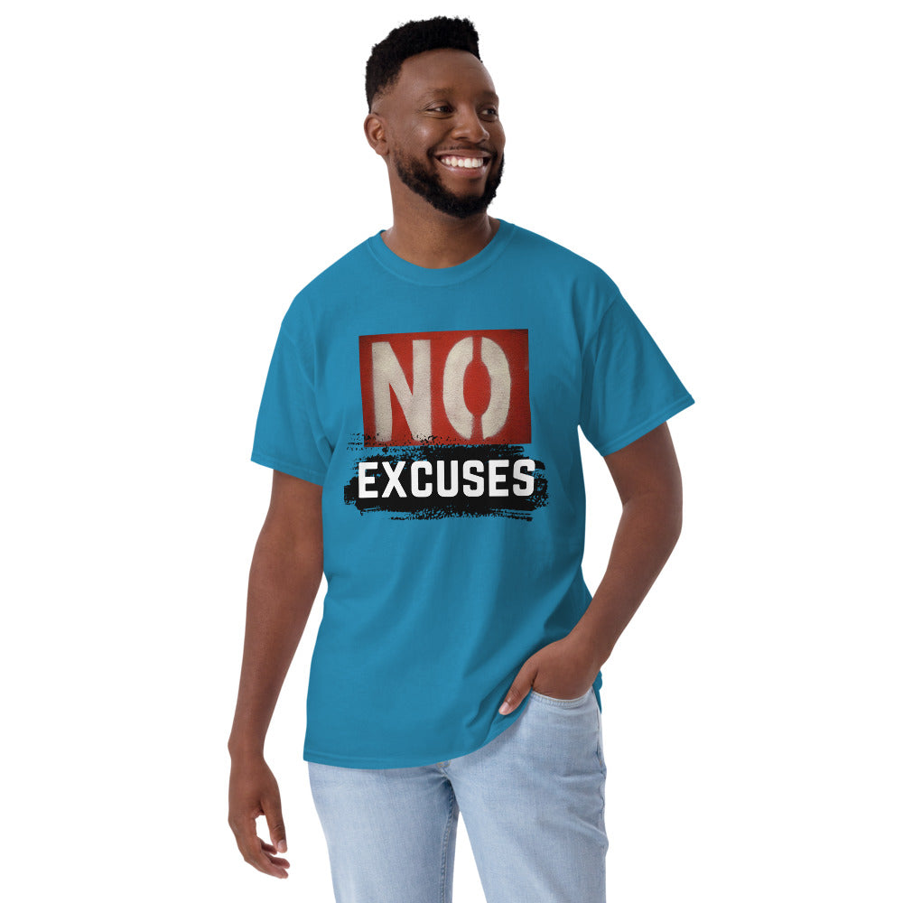 No Excuses Men's T-Shirt