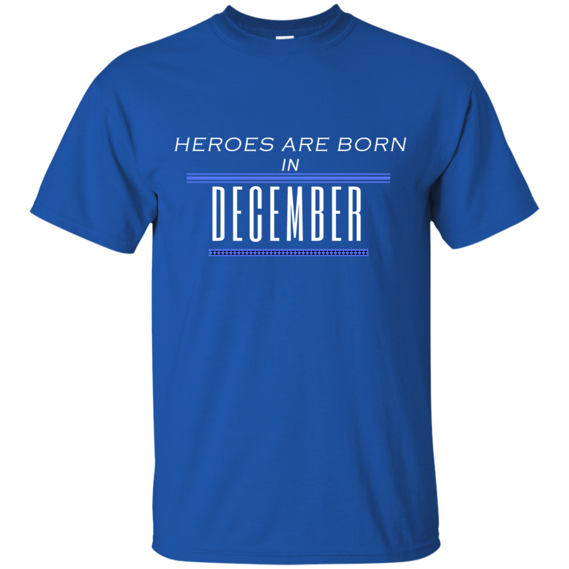 Heroes Are Born in December