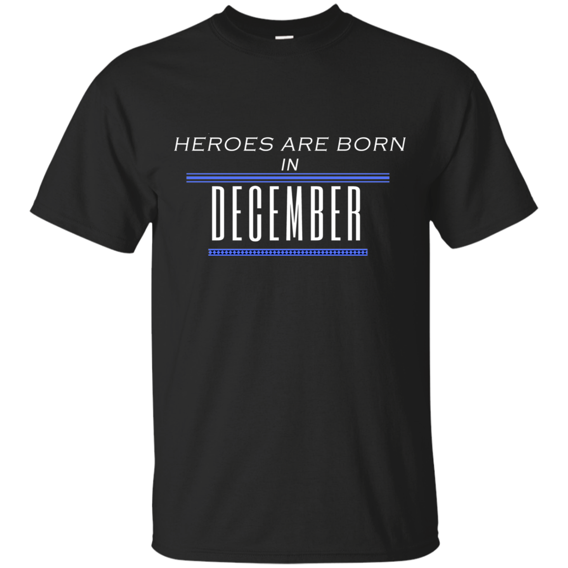 Heroes Are Born in December
