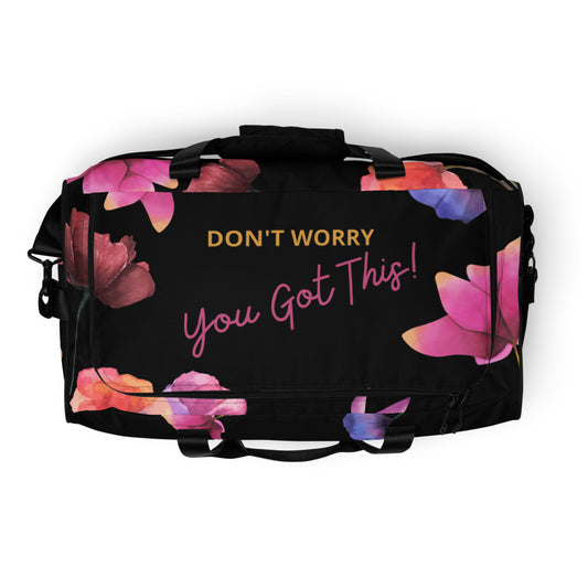 Don't Worry, You Got This Duffle bag