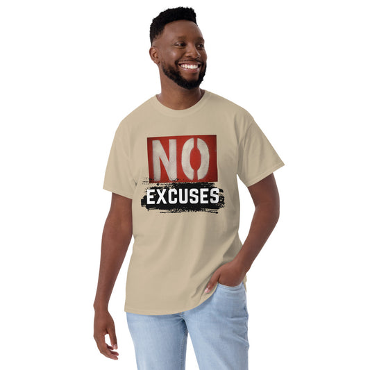 No Excuses Men's T-Shirt